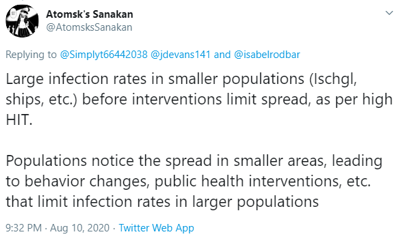 This thread will go over further examples of higher infection rates in smaller populations, supporting the argument below on how the herd immunity threshold (HIT) is relatively high. https://twitter.com/AtomsksSanakan/status/1292997236843057156 https://twitter.com/AtomsksSanakan/status/1282213024905015298