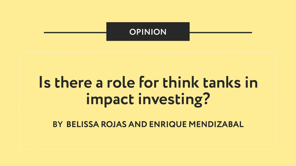 Impact investing is a growing sector. But with it comes the risk of ‘impact washing’. Should #thinktanks have a role? If so, what would it look like? Could think tanks leverage their impact MEL knowledge? Could they help include local voices? bit.ly/2PyzqhM