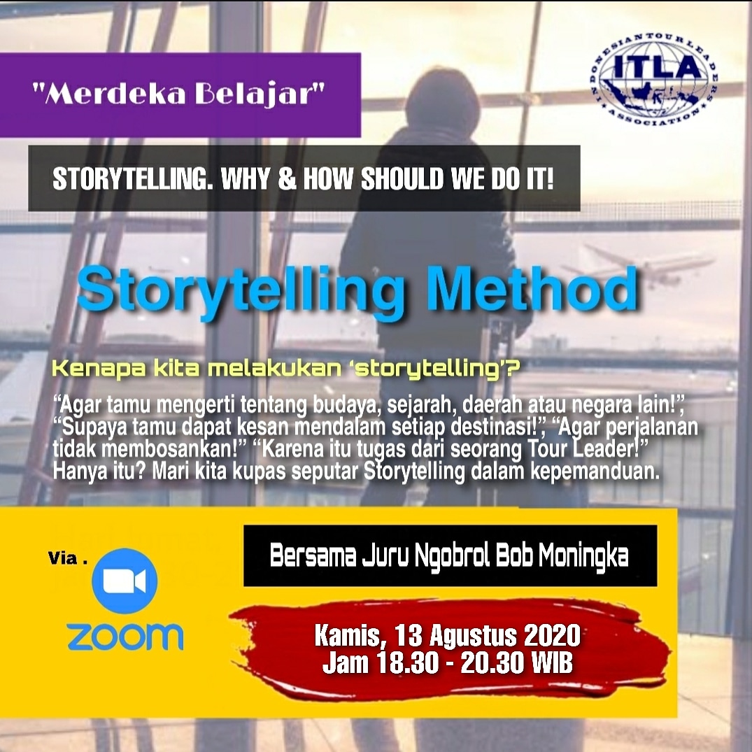 bobmoningka's tweet photo. “Merdeka Belajar”
STORYTELLING. WHY &amp; HOW SHOULD WE DO IT! Bersama Tim SDM &amp; Litbang ITLA

Kamis, 13 Agustus 2020 Jam 18.30-20.30 WIB Via Zoom https://t.co/kKpFATJAUv link otomatis anda peroleh saat registrasi.

Program ini diselenggarakan oleh Indonesian Tour Leaders Association https://t.co/PurSEIdNnB