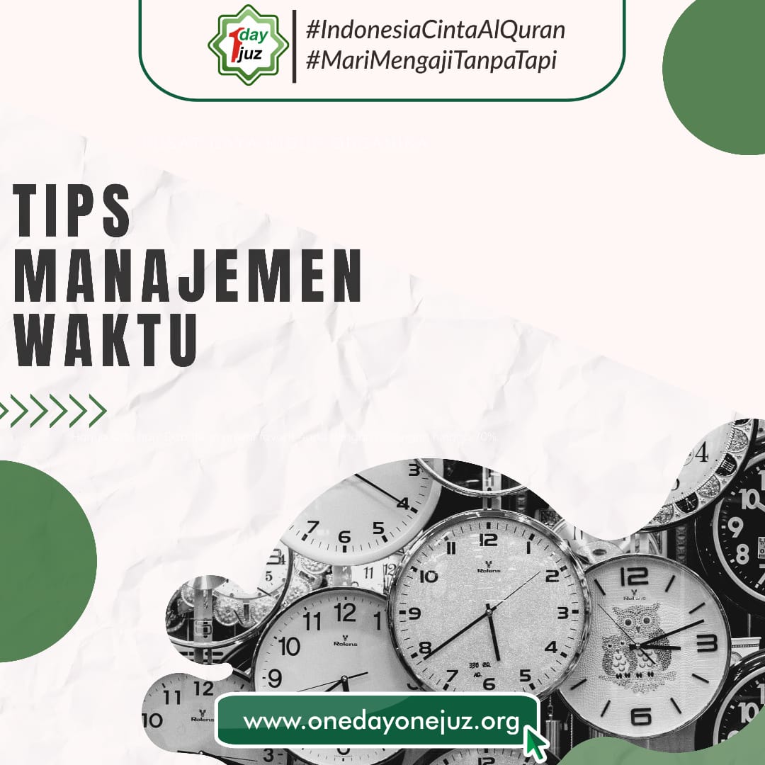 onedayonejuz's tweet photo. Assalamualaikum Warahmatullahi wabarakatuh

Hii #SahabatQuran dimanapun berada,

Sebagai umat muslim yang punya segudang kegiatan, yuk jd muslim muslimah yg produktif dengan me manage waktu dengan sebaik-baiknya.

Agar waktunya lebih terarah dan berkah in syaa Allah. https://t.co/BAcZq04FPN