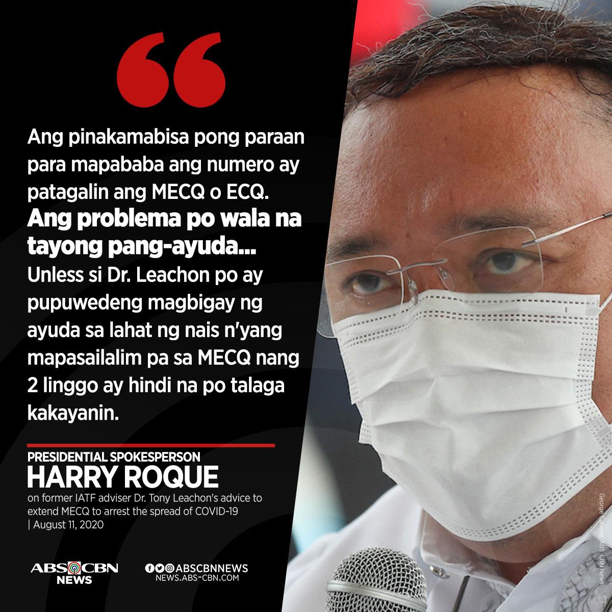 ABSCBNNews's tweet photo. It is "highly unlikely" for Metro Manila to remain under MECQ beyond August 18, Palace spokesperson Harry Roque said after ex-IATF adviser Dr. Tony Leachon suggested extending the MECQ in Metro Manila to arrest the spread of #COVID19. https://t.co/xqQ6mkXkpo