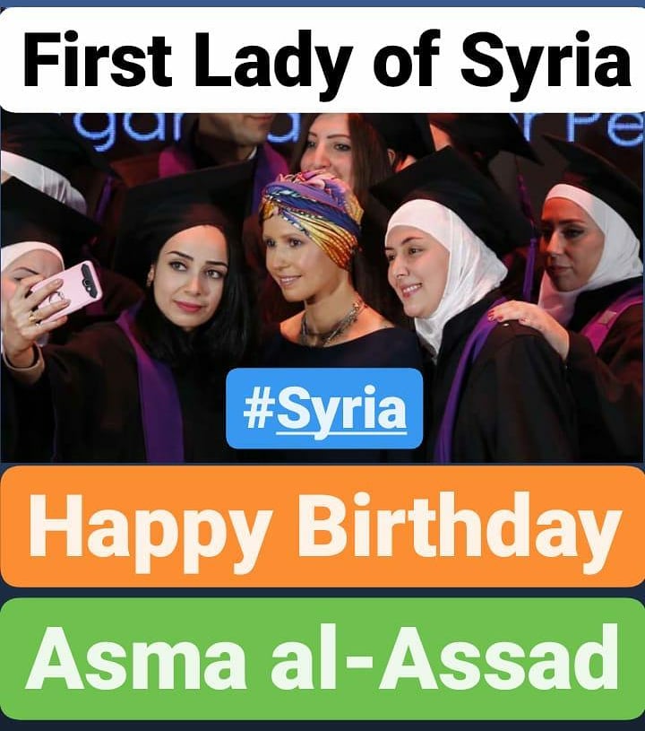 Happy Birthday 
Asma al-Assad
First Lady of Syria     