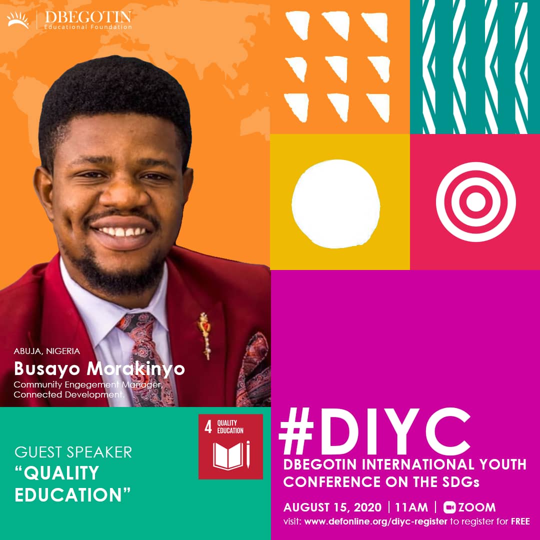 Emmy_Dev_Master's tweet photo. @Dbegotin We look forward to having Busayo Morakinyo as the guest speaker on Goal 4 - Quality Education - at #DIYC. @damibusayo is the community engagement manager @connected_dev... Find out more through the link on our bio.
#DIYC #DecadeofAction #SDGConference #Dbegotin https://t.co/TRpStZzMcF
