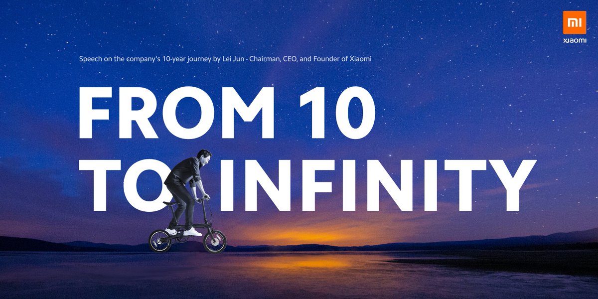 Xiaomi's tweet image. Our 10th Anniversary marks a new beginning, a renewal of our drive to carry our dreams to infinity. #From10ToInfinity