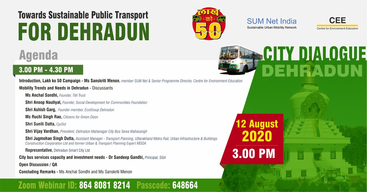 We invite you to Dehradun City Dialogue 
on Sustainable Public Transport, on 12 August, 3 pm to 430 pm.
Join us:
us02web.zoom.us/j/86480818214?…
Zoom Webinar ID: 864 8081 8214
Passcode: 648664

#lakhko50, #bustorecovery, #builbackbetter