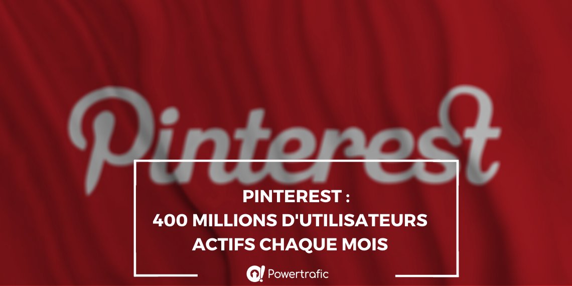 C’est officiel : #Pinterest a franchi le cap des 400 millions d’utilisateurs actifs par mois ! powertrafic.fr/pinterest-nomb…