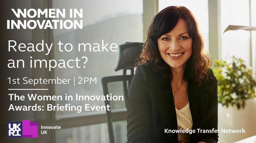 Innovate UK on Twitter "Women in Innovation Awards Briefing Event 1