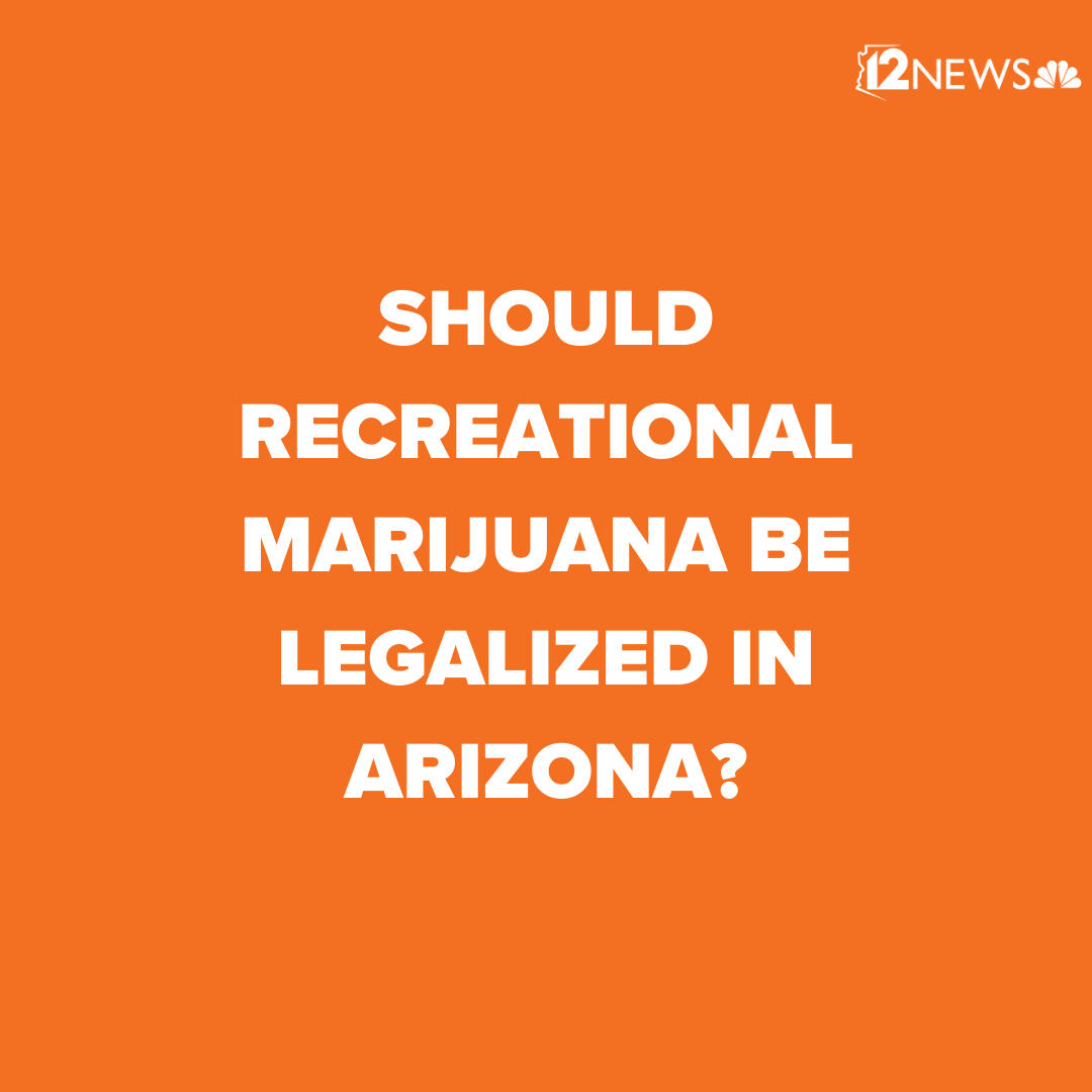 12News's tweet photo. We want to hear from you: Should recreational marijuana be legalized in Arizona?

Tell us why or why not and we could read your answer on air during this morning's #TodayInAZ. #BeOn12 https://t.co/JiunFIEOZU