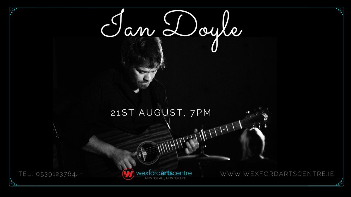 @Wexford Arts Centre (@wexfordarts) on Twitter photo Ian Doyle #LIVE 21st Aug
Show starts at 7pm sharp. Book now 👉 bit.ly/31mdjjW
This show in @Wexfordartscentre will be a solo performance where <a href="/TheManWhomIan/">TheManWhom(IanDoyle)</a> will play new material for the first time in addition to intimate renditions of material from his two albums. Ian Doyle #LIVE 21st Aug
Show starts at 7pm sharp. Book now 👉 bit.ly/31mdjjW
This show in @Wexfordartscentre will be a solo performance where <a href="/TheManWhomIan/">TheManWhom(IanDoyle)</a> will play new material for the first time in addition to intimate renditions of material from his two albums.