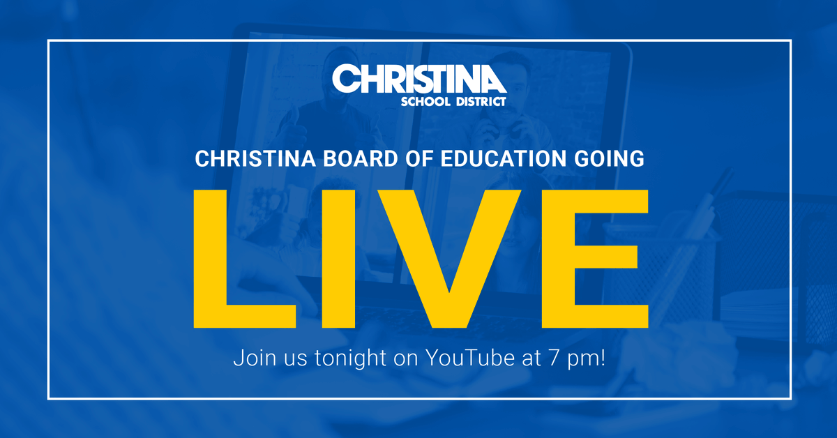 We're Going Live! Tonight, the Christina School District Board of Education Meeting will be conducted via Zoom and will be streamed on YouTube. |  Agenda and links:  christinak12.org/site/Default.a…