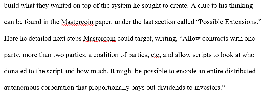 he sent the paper to the Mastercoin folks, who said "meh." Also, when he got into the Mastercoin code he realized all of it needed to be replaced for what he wanted to do. And here, at the end of the MC paper, we can see a spark of  #Ethereum: