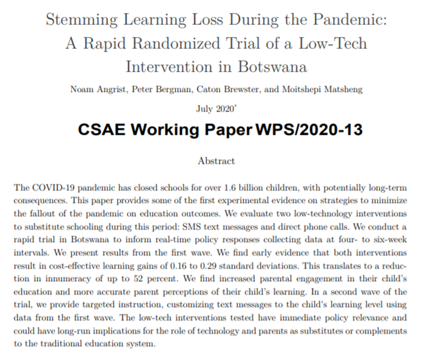 Most studies to date focus on *access* to educational opportunities. An exception is “Stemming Learning Loss During the Pandemic: A Rapid Randomized Trial of a Low-Tech Intervention in Botswana”. https://www.csae.ox.ac.uk/materials/papers/csae-wps-2020-13.pdf by  @angrist_noam,  @peterbergman_, et al.