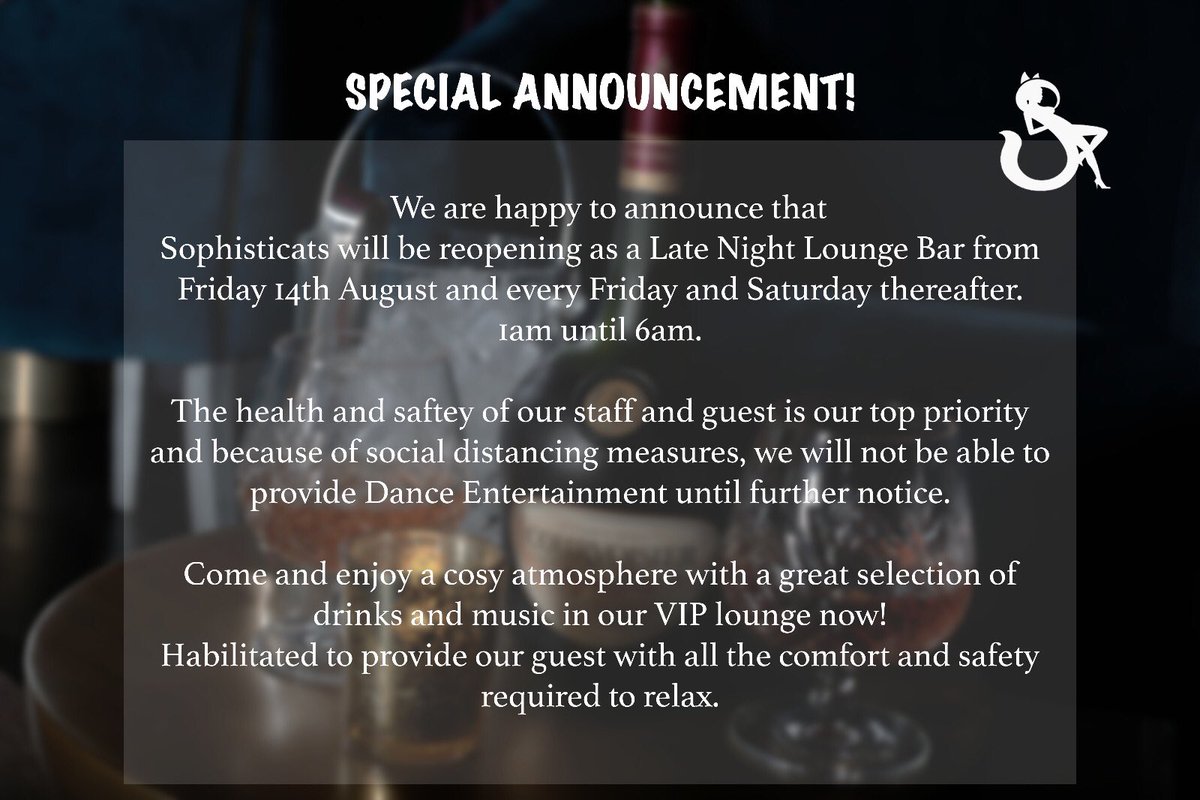 WE ARE BACK ! 
We welcome you back to Sophisticats Lounge Bar reopening in Euston Friday the 14th of August from 1am - 6am 

Join us for a late night drink 🍸