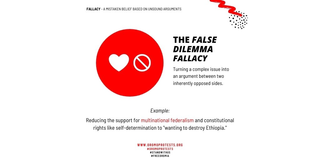 The FALSE DILEMMA FALLACY!  #OromoProtests demands for true multinational federalism and advocacy for constitutional rights are frequently reduced to aims of destroying Ethiopia. This framing is disingenuous and untrue. (4/6)