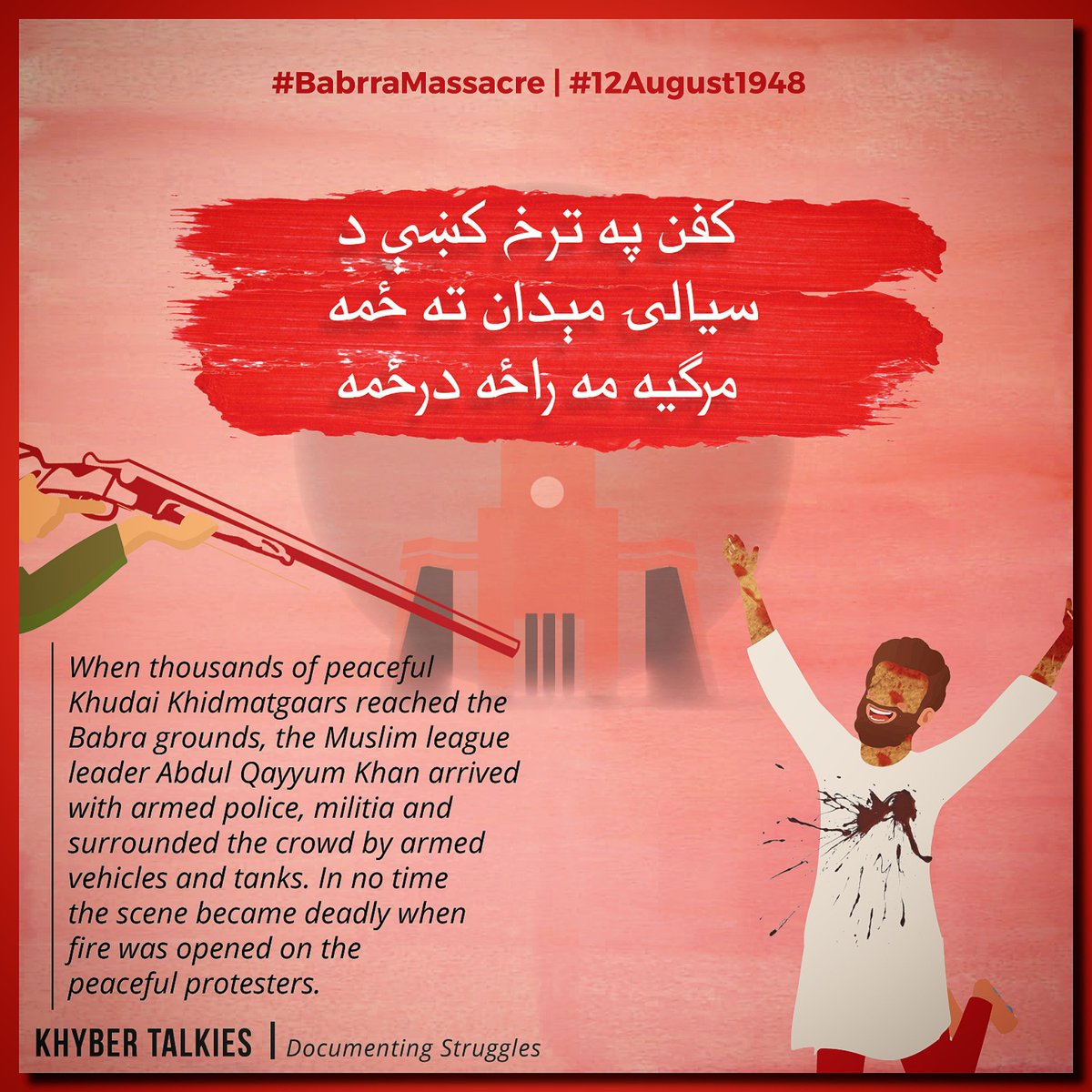 KhyberTalkies's tweet photo. The Story of #BabarraMassacre 12 August 1948, famously known as "The Pashtun Karbala".

#BabarraMassacre1948 https://t.co/sTgn2IAQ5X