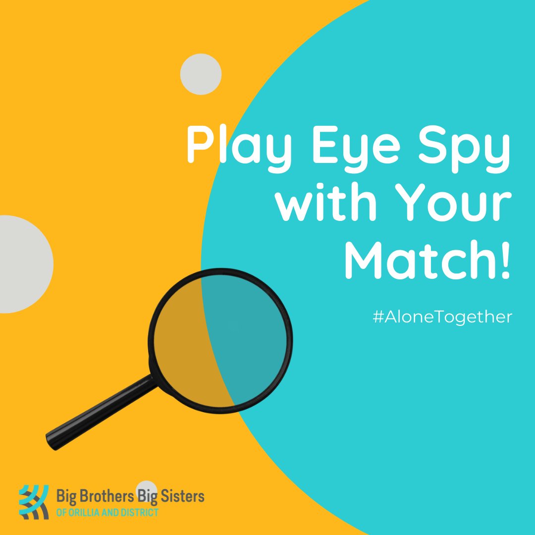 BBBSOrillia's tweet photo. Play Eye Spy while on video chat! Talk to your match over Facetime, Skype or Zoom and play Eye Spy using what you see in your webcams! #BBBSOD #AloneTogether #IgnitePotential #SocialDistancingActivities #EyeSpy https://t.co/4DTxoM9Epn