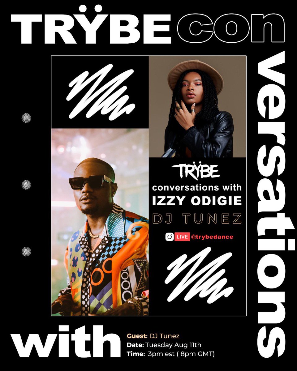 TrybeDancerz's tweet photo. We are live today with @DJ_TUNEZ for another episode of TRŸBE Con•Versations with @IziegbeOdigie 
Tune in @ 3pm EST 🚀🚀🚀 https://t.co/LqpkzcSzu0