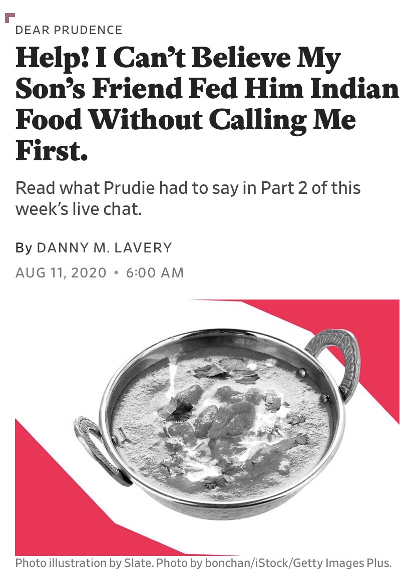 This headline reminds me of the time my friend’s mom pitched a fit when she found out my mom made us tandoori for dinner because her precious daughter was a picky eater with a delicate tummy and my mom calmly replied “she seems fine maybe it’s your cooking”
