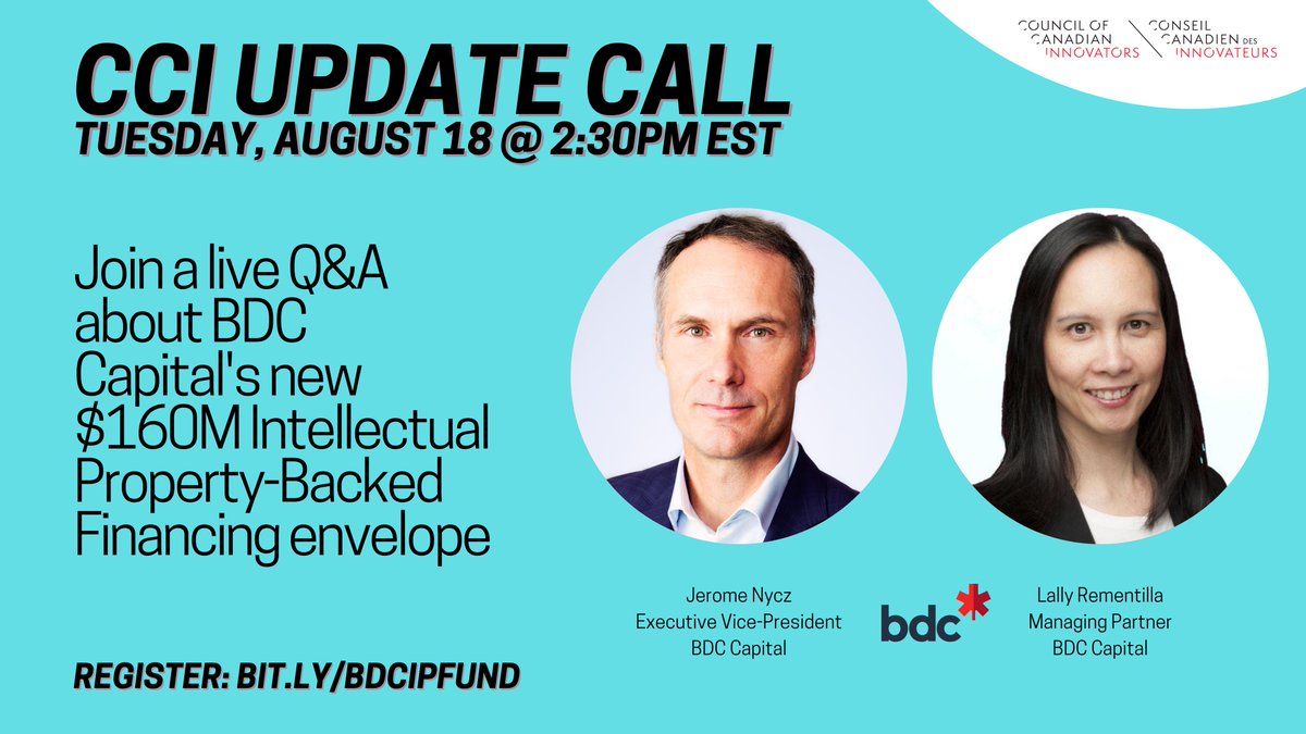 Council of Canadian Innovators (CCI) (@cadinnovators) on Twitter photo Join us next Tuesday, August 18th @ 2:30PM EST, as we unpack the details of this important new $160M Intellectual Property-Backed Financing envelope with executives from <a href="/BDC_Capital/">BDC Capital</a>. Register here: bit.ly/BDCIPFUND. #cdntech Join us next Tuesday, August 18th @ 2:30PM EST, as we unpack the details of this important new $160M Intellectual Property-Backed Financing envelope with executives from <a href="/BDC_Capital/">BDC Capital</a>. Register here: bit.ly/BDCIPFUND. #cdntech