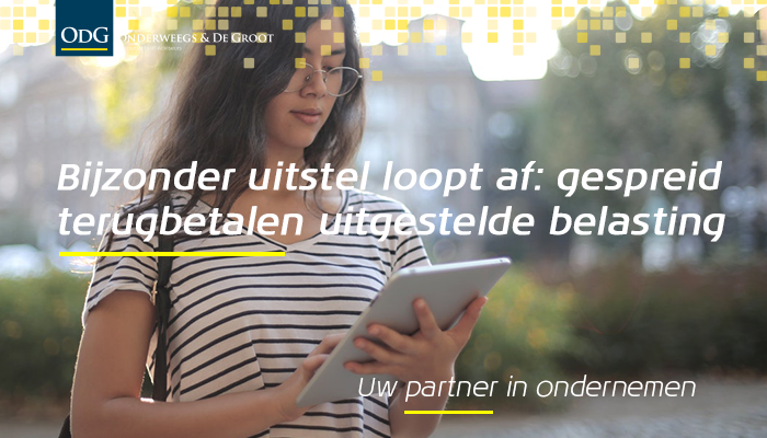 Loopt uw bijzonder #uitstel binnenkort af? In ons artikel praten wij u bij over welke mogelijkheden u hebt op dit moment. 

odg-accountants.nl/blog/bijzonder…