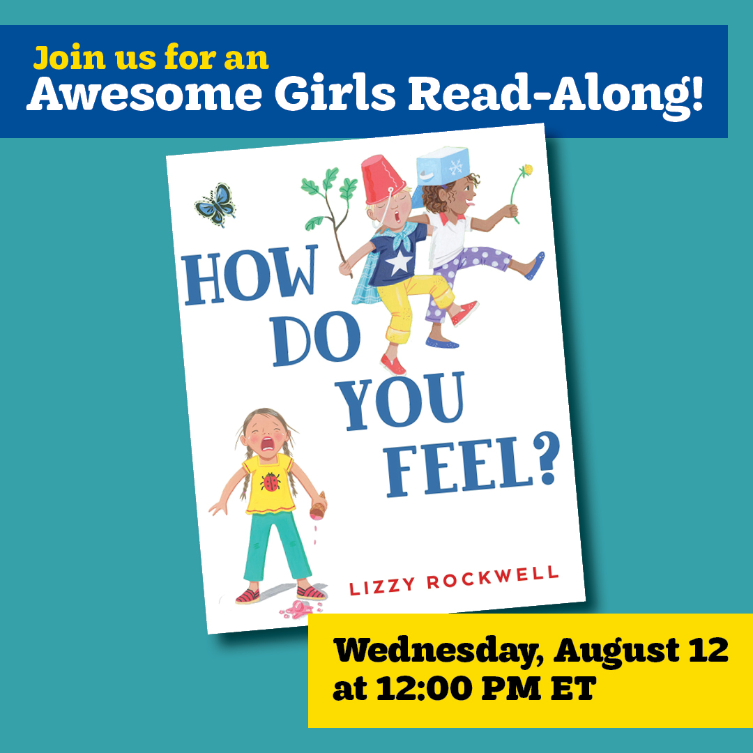 Like us all, kids have so many emotions! Join author/illustrator Lizzy Rockwell and her book “How Do You Feel”—our next Awesome Girls Read-Along virtual event. #kindergarten #GSatHome bddy.me/2Fba8nP