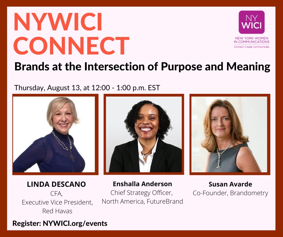 NYWICI's tweet photo. Still time to register for #NYWICIConnect series on Thursday, "Brands at the Intersection of Purpose and Meaning," moderated by @lindadescano. Featured speakers include @AvardeSusan &amp; Enshalla Anderson. Join us for this important roundtable discussion. https://t.co/LETcw5rY7G https://t.co/dQX9e6VTpp
