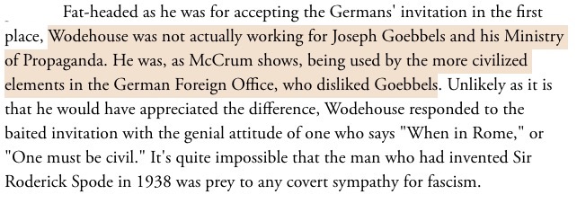 For what it’s worth, I don’t think Wodehouse was remotely a Nazi sympathiser, but the defences of his broadcasts from Berlin - such as Christopher Hitchens’ here - really have to do some work to make it stick.