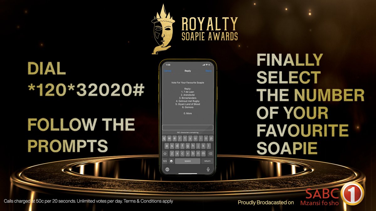 It’s incredibly easy to vote for the Most
Popular Soapie of the Year.
Dial *120*32020#, follow the simple steps
and that’s it. Your vote is made.
#RSA20
-
The Royalty Soapy Awards 2020
broadcasting on <a href="/Official_SABC1/">SABC 1</a>  Mzansi Fo Sho