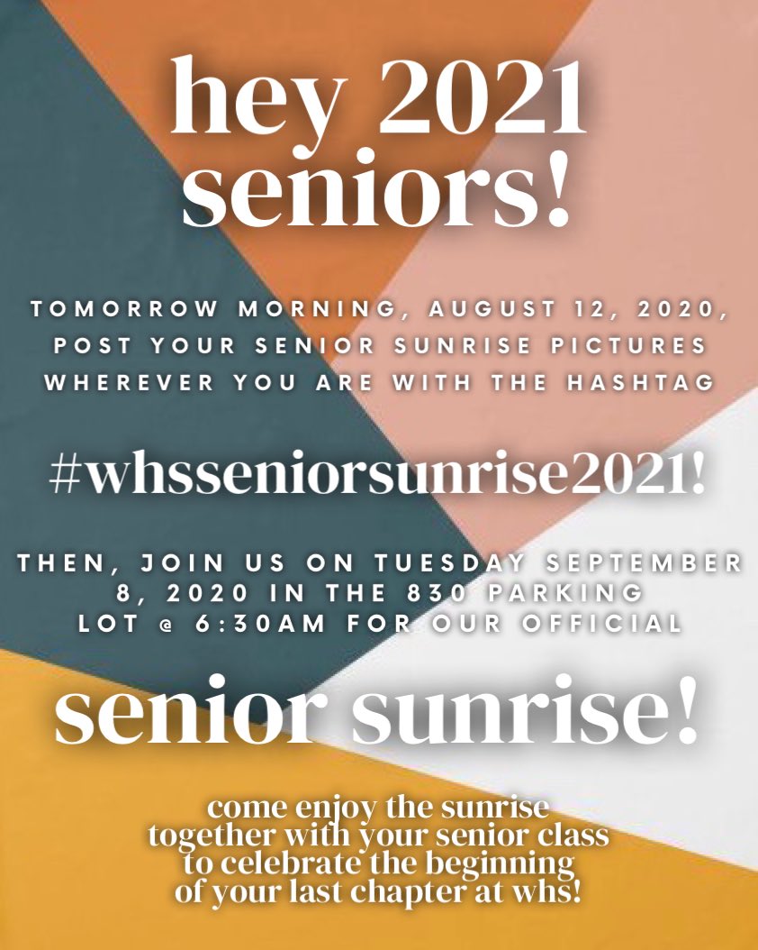 StucoWillis's tweet photo. HEY 2021 SENIORS! Post your sunrise pictures TOMORROW MORNING, August 12th, with the hashtag #whsseniorsunrise2021! Then, the morning before the “first day” of school on September 8th, join your senior class in the 830 parking lot to enjoy the sunrise together! Spread the word! https://t.co/MC9uhabftF