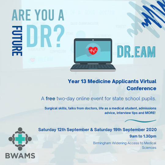BWAMSbirmingham's tweet photo. Are you applying for Medicine, 2021 entry? 💫

📢 If so, DR.EAM Senior 2020 is for you! This year, our conference will run as a two-day virtual💻event covering all you need to know before you submit your UCAS application!🤩

Apply here➡️https://t.co/DRqMC5iyA0 https://t.co/iLxDG2u0Ye