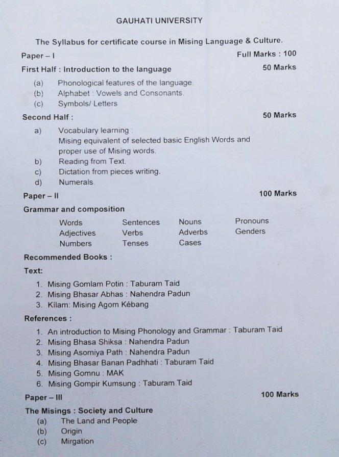 manoranjanpegu's tweet photo. The syllabus of the recently discontinued certificate course on Mising Langauge and culture at Guwahati University. Clearly highlights that the course would have benefited anybody with basic interest in the Language and not just Misings. 
Protect indigenous Languages #Assam https://t.co/Mbd4Th6bwe