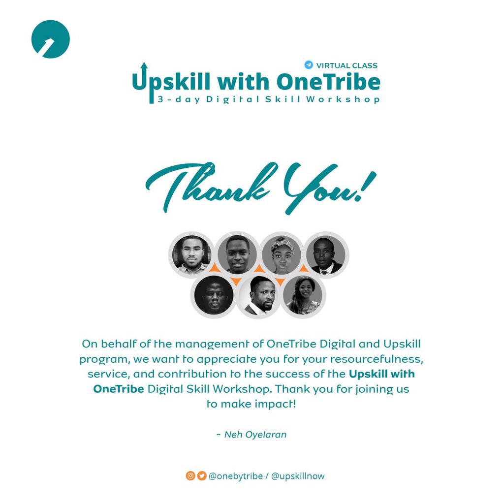 Join us to appreciate our facilitators for their impacts at @Upskillnow Digital Skill workshop. Thank you for making impact with us. We appreciate you. 

#DigitalWorkshop #freeworkshop #DigitalSkill #OnlineLearning #OnlineClass #LearnFromHome #UpskillOneTribe #onetribedigital