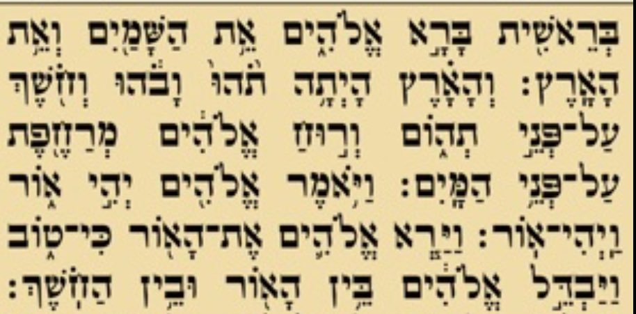 2) This is the beginning of the Torah (the first book of Genesis), written in Hebrew. Some of dots and lines you see around the letters are the vowels. This is how it looks if you’re reading from a standard Chumash - book containing the 5 books of the Torah.