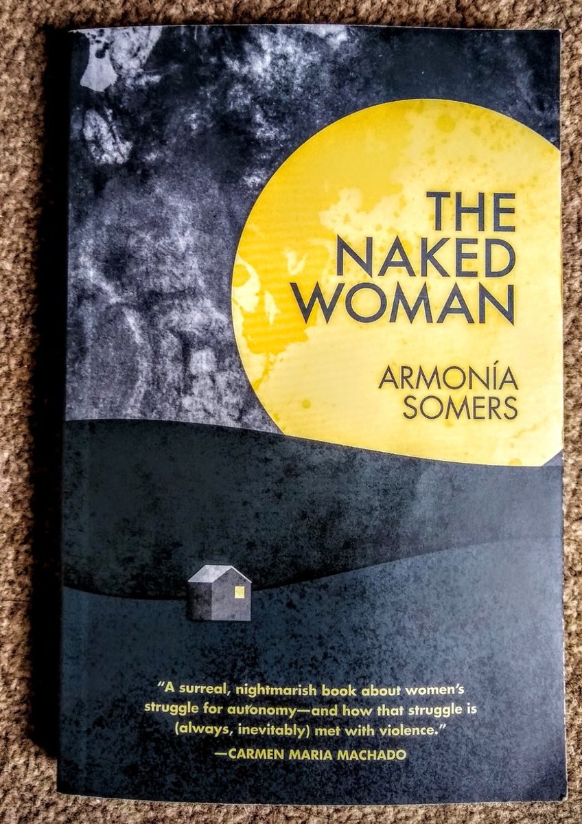 Day 11  #WITMonth LatAm women.Armonia Somers, The Naked Woman. Tr Kit Maude 1950/2018.This radical feminist classic from Uruguay is like a lucid dream but also realistic ,brutal and erotic. Read this and The Fall which is one of the best short stories I've read.  @FeministPress