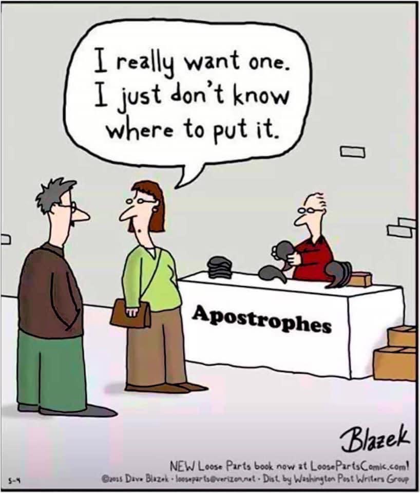 gingerbcontent's tweet photo. One for all the #wordnerds out there... Hands up who hates apostrophe crime? We do! Need error-free #digitalcontent? Talk to #GingerBrown today. Amazing comic thanks to @LoosePartsGuy. #contentcreation #smallbusiness #freelancelife https://t.co/bYZlPaiKTE