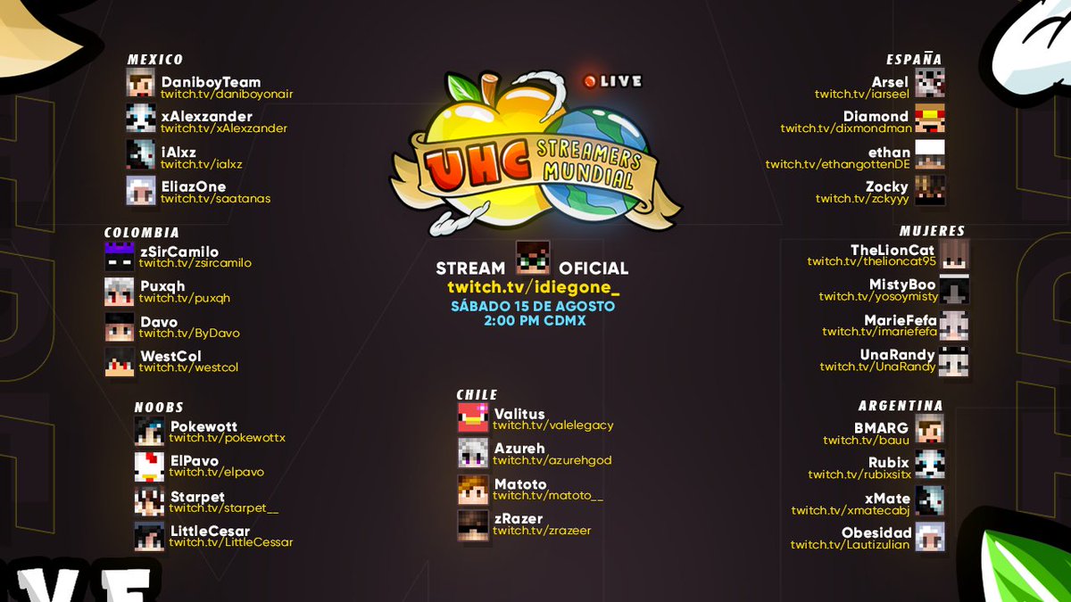UHCSTREAMERS's tweet photo. Esta es la primera lista de participantes que pelearan por ser el Mejor Streamer de UHC en el mundo. 

¿Cual es tu Equipo/Participante favorito?

El evento será transmitido el día Sábado 15 de agosto a las 2:00 PM por twitch.

https://t.co/KdJA1gYCIg https://t.co/nQtMFnwGNh