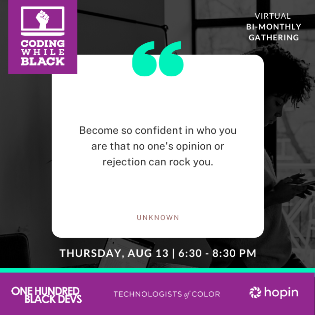 Just a little inspiration for this Tuesday. Stay MOTIVATED! #codewhileblack #techsofcolor