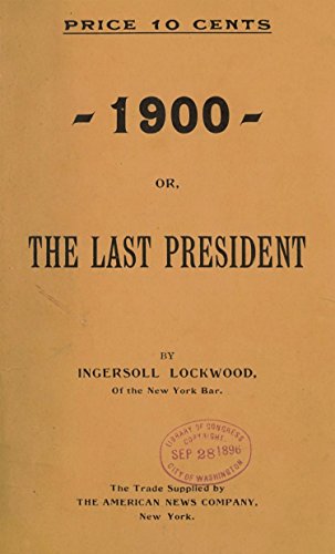 Let's look at the books that Ingersool Lockwood wrote"Baron Trump’s Marvelous Underground Journey" & “1900; Or, The Last President" Whats crazy is that the book named after Trumps son "Barron Trump" has been around for over 100 years but is just now seeing light 