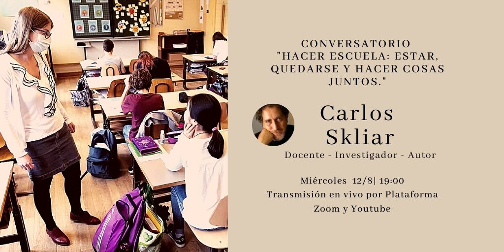 Conversatorio "Hacer Escuela: Estar, quedarse y hacer cosas juntos". Nos encontramos con Carlos Skliar.
🌀Organiza: Dirección General de Educación Superior Salta
👉Miércoles 12/08
⏰19:00 hs
