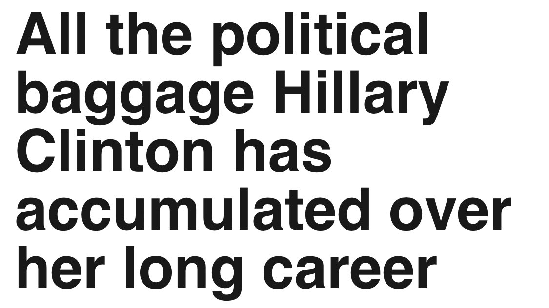 Editors have always LOVED to put the word "baggage" in Hillary Clinton headlines. But you usually have to read the articles to find out that it is "unique baggge." 2/