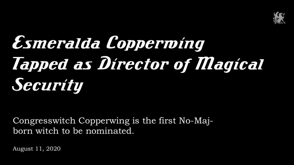 For the first time, a No-Maj-born witch has been nominated to the office once charged with enforcing Rappaport’s Law.