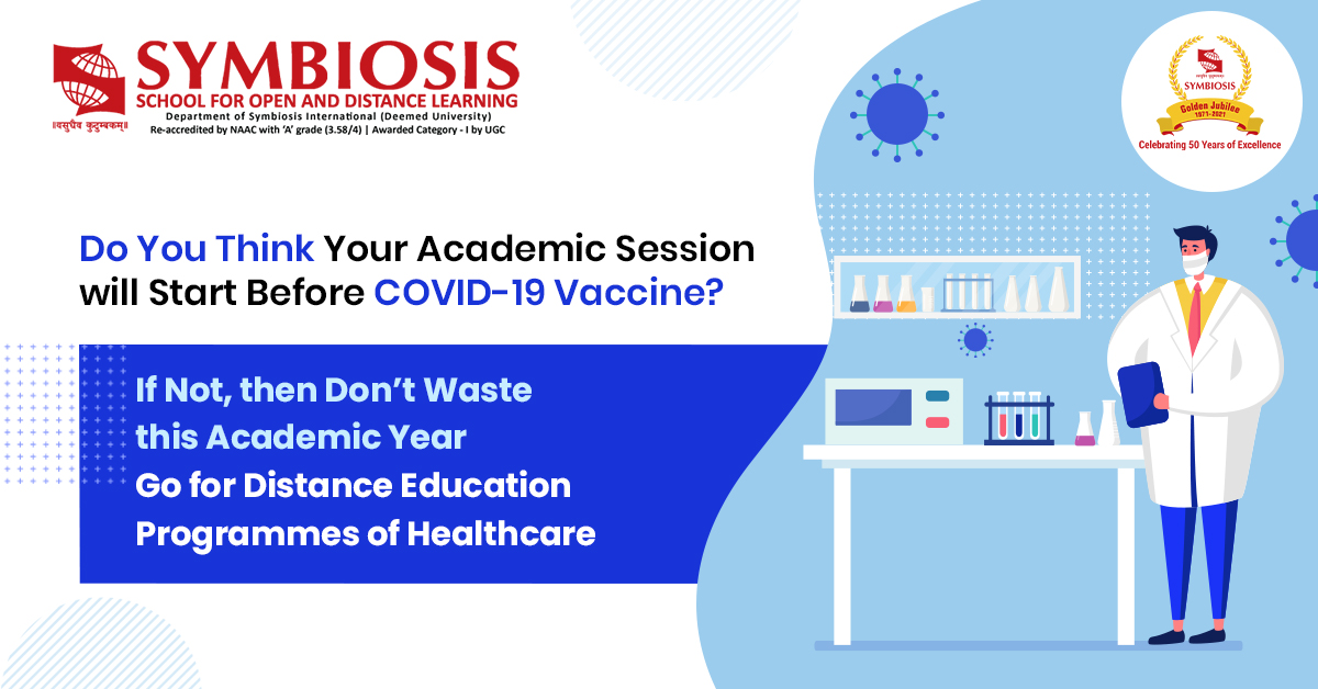 SSODLPune's tweet photo. The Vaccine might take time, but our Healthcare Programmes will remedy your career for an outshining future ahead. Register now!
Visit:https://t.co/gzSpvIP9Es
#distanceeducation #distancelearning #elearning  #healthcareprogrammes #symbiosis #ssodlpune @SSODLPune https://t.co/jHX9TNOd8L