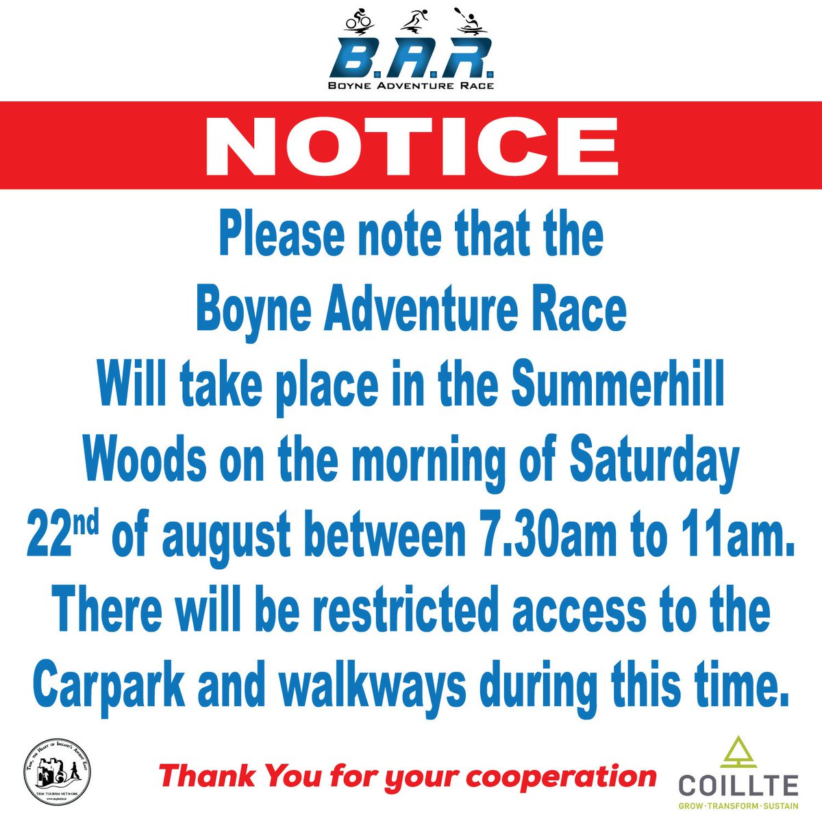 Please note that the Boyne Adventure Race will take place in Summerhill Woods on the morning of Saturday 22nd August between 7.30am to 11am.There will be restricted access to the carpark and walkways during this time
Thank you for your cooperation &amp; adhering to COVID19 protocols