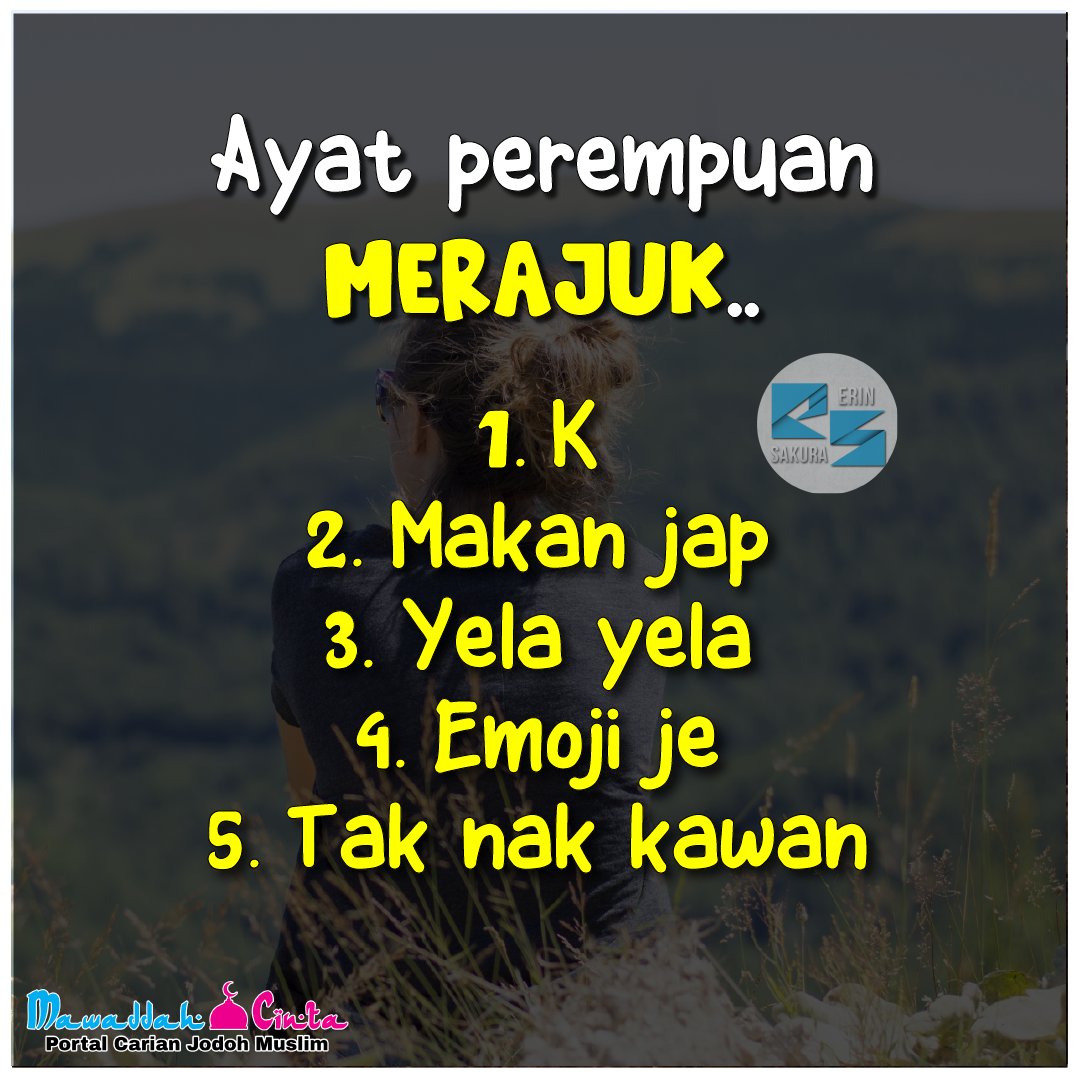 Erinsakura Twitterren Contoh Ayat Perempuan Merajuk Hah Apa Lagi Ayatmerajuk Merajuk Perempuanmerajuk Perempuan Erinsakura Kdboom Https T Co Qdqctwinee