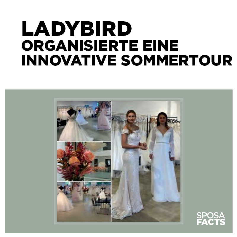 Ladybird organisierte eine innovative Sommertour und zeigte an vier verschiedenen Standorten in Deutschland einen Pop-Up-Showroom mit den neusten Modellen.

#sposafacts #sposafactsmagazin #branchennews #news #hochzeitnews #hochzeitsindustrie #ladybird #innovativesommertour