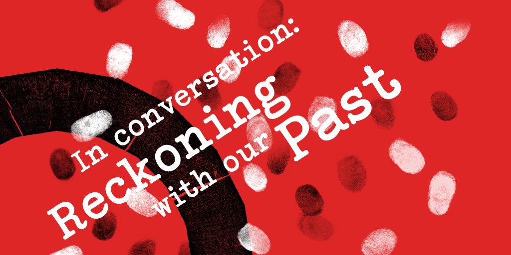 In Conversation: Reckoning with our Past