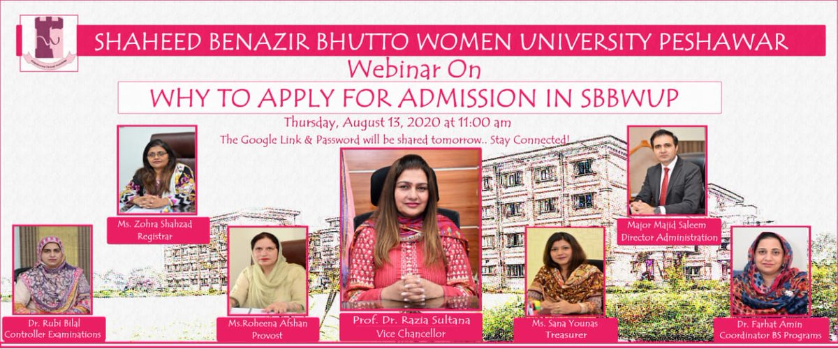 Webinar on "Why to Apply for BS Admission in Shaheed Benazir Bhutto Women University Peshawar
When
Thu Aug 13, 2020 10:45am – 12:45pm Pakistan Standard Time
Where
Webinar and Committee Room for University Staff (map)
Joining info
Join with Google Meetmeet.google.com/akf-kuri-fgf