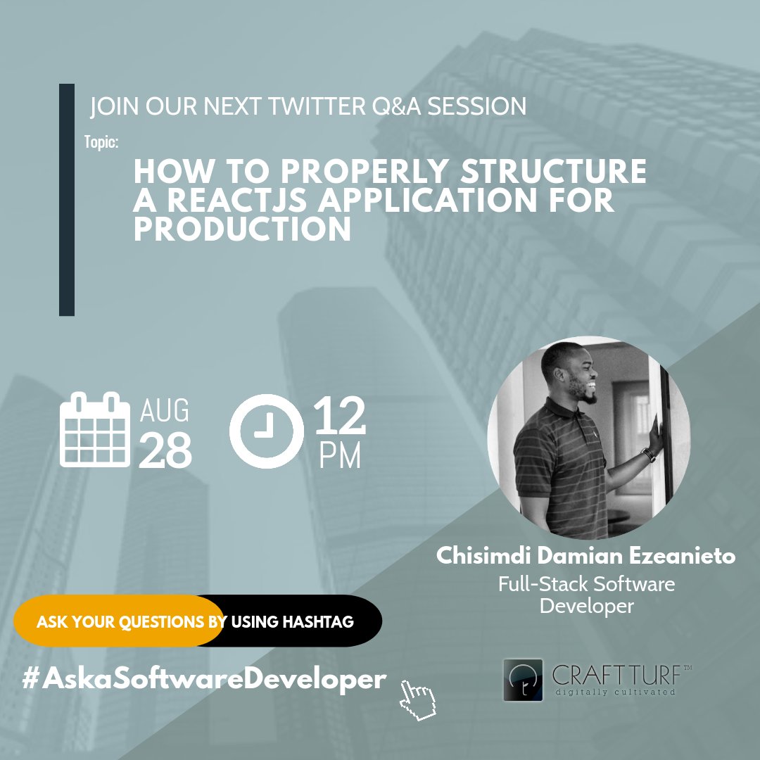 craftturf's tweet photo. We are delighted to introduce our guest @simdi_damian on this month's edition of #AskaSoftwareDeveloper. He will be tweeting and answering questions on the topic "How to properly structure ReactJS Application for production." Stay tuned!!! https://t.co/66yqVakEj6