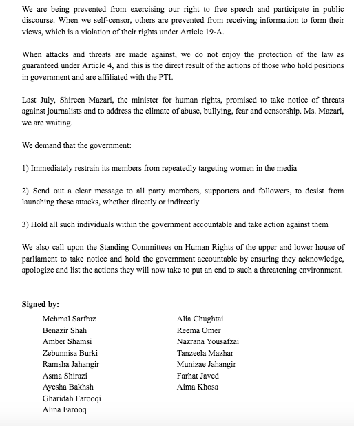 Below is a joint statement by women journalists and commentators in Pakistan against online abuse and trolling by government officials and Twitter accounts which declare their affiliation to the ruling Pakistan Tehreek-e-Insaf.  #AttacksWontSilenceUs https://docs.google.com/document/d/1DD8BQ53noKO6zHy-gysGnFjeKT4ride4uYtQsNNRYoc/edit