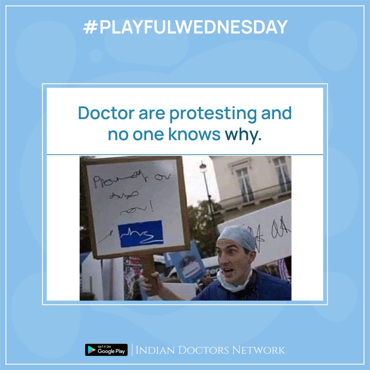 IDN_Doctors's tweet photo. Not sure about the protest, but must be important😜!

#PlayfulWednesday #Funny #Doctor #Doctors #Medical #MedicalHumor #DoctorJoke #DoctorsJokes #IndianDoctorsNetwork #IDN #DoctorsNetwork #DoctorsNetworking #ProfessionalNetwork #ProfessionalNetworking #KnowledgeSharingPlatform https://t.co/u7CBmGcMk6